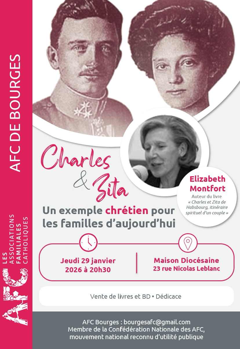 Conférence : « Charles et Zita, un exemple chrétien pour les familles d&rsquo;aujourd&rsquo;hui »